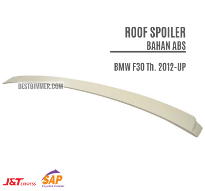 Roof Spoiler Bahan ABS BMW F30 Th. 2012-UP