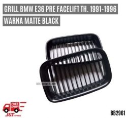 Grill BMW E36 Pre Facelift Th. 1991-1996 Warna Matte Black